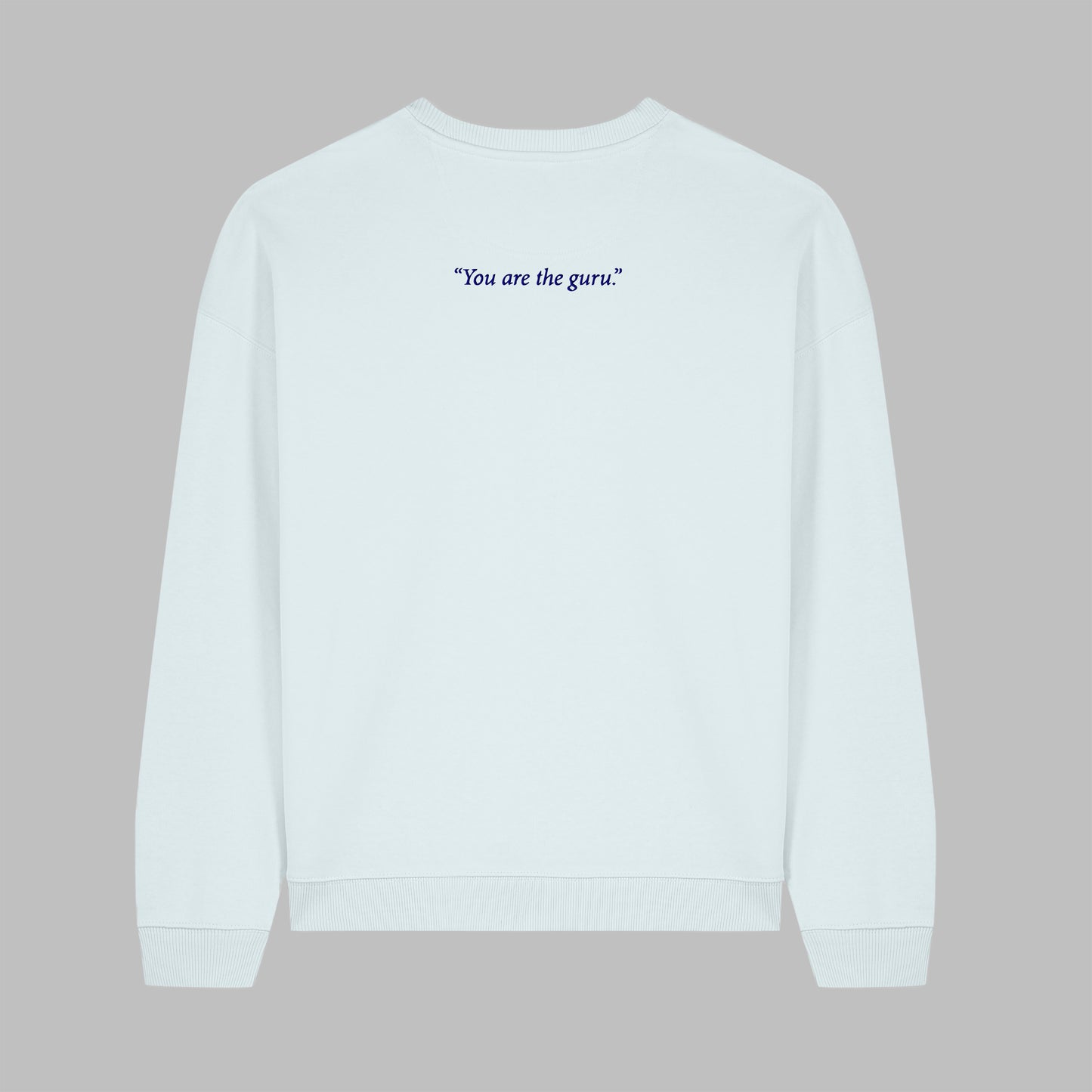 "YOU ARE THE GURU" Sweatshirt Black