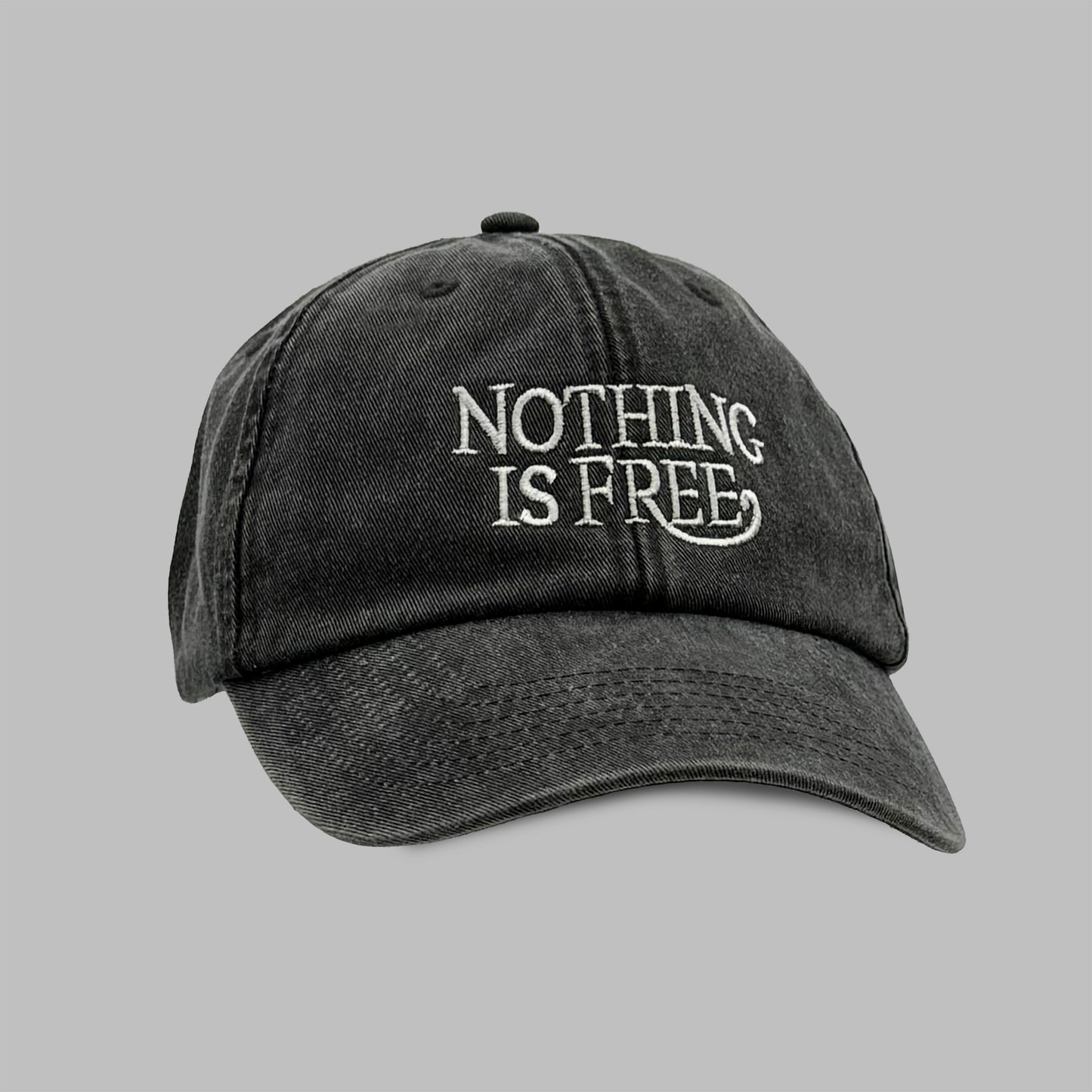Nothin' Is Free - Baseball Cap
