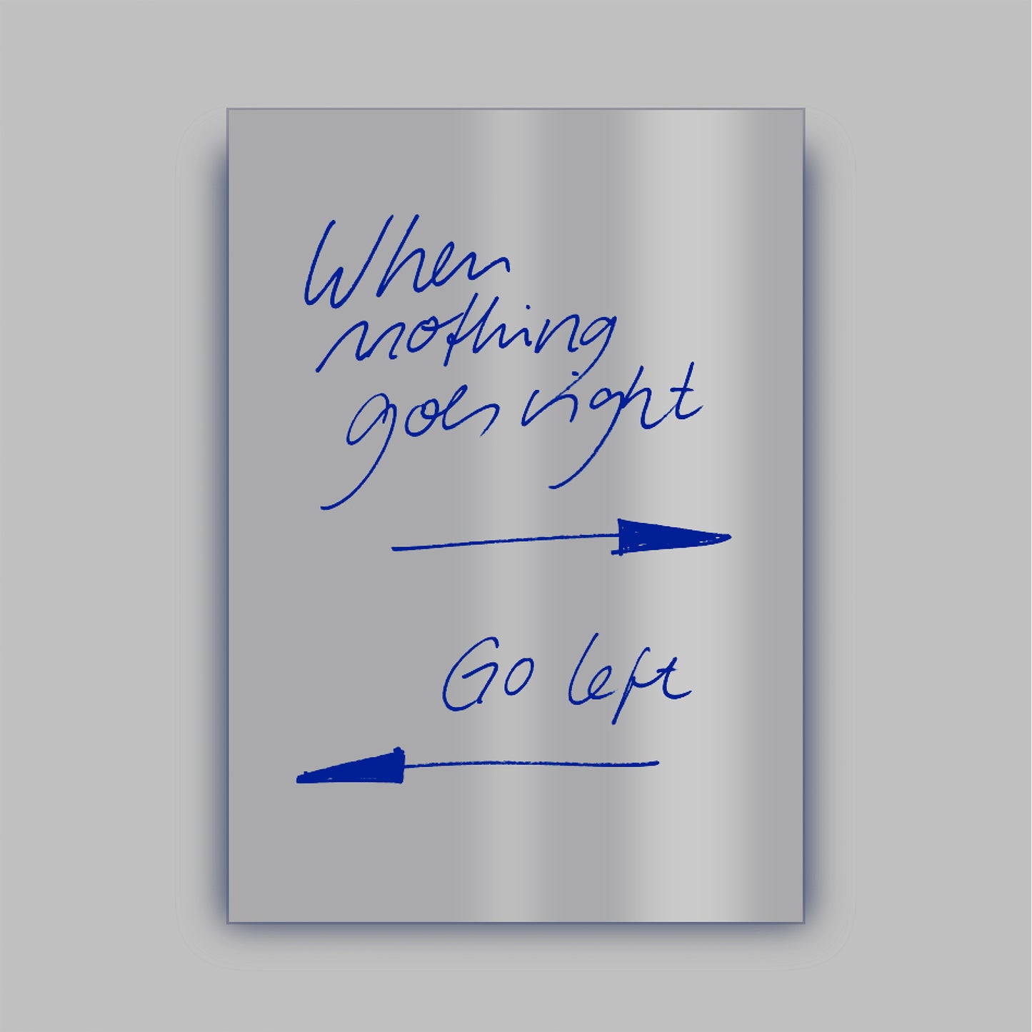 GO LEFT - MIRROR.