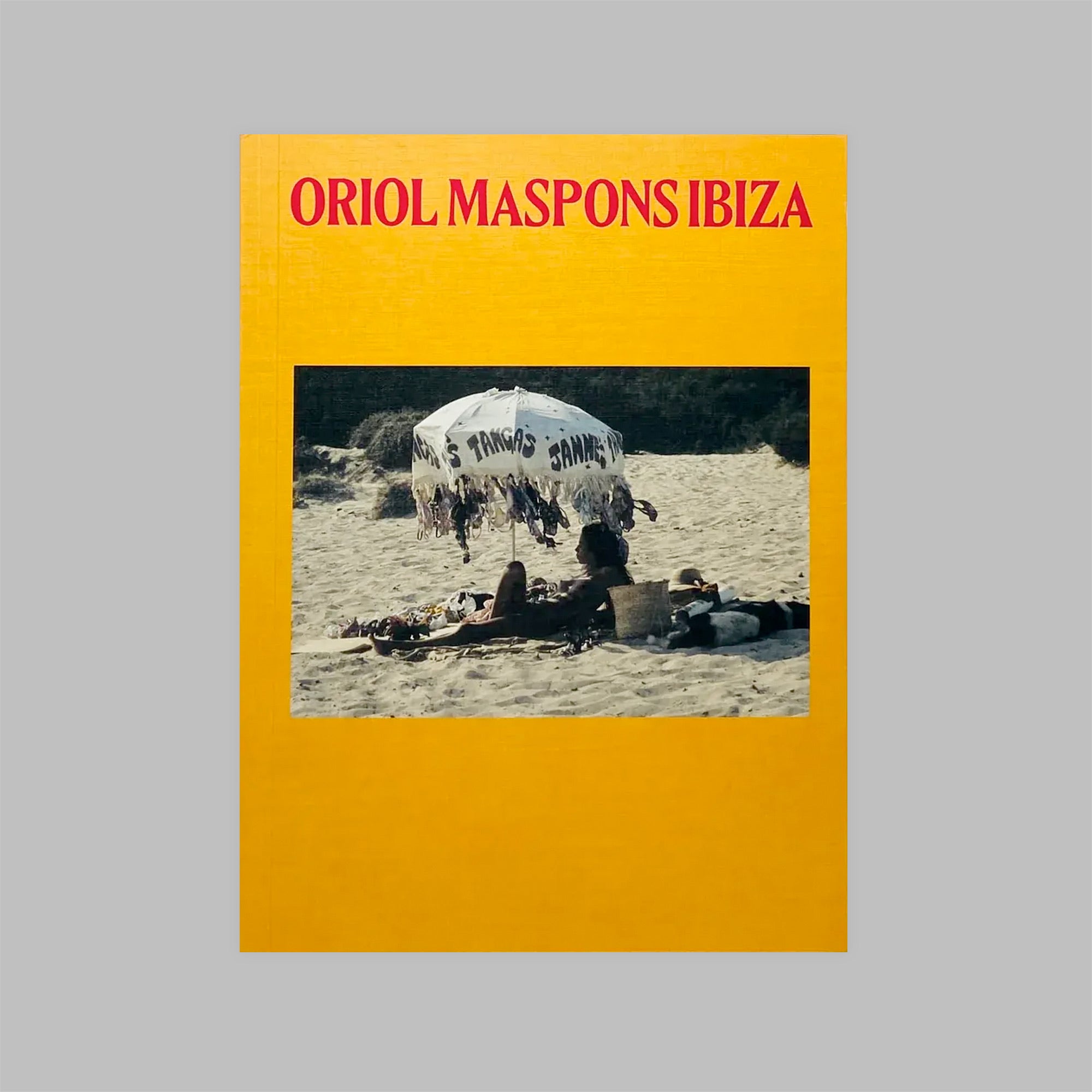 "Ibiza (2nd Edition)" by Oriol Maspons