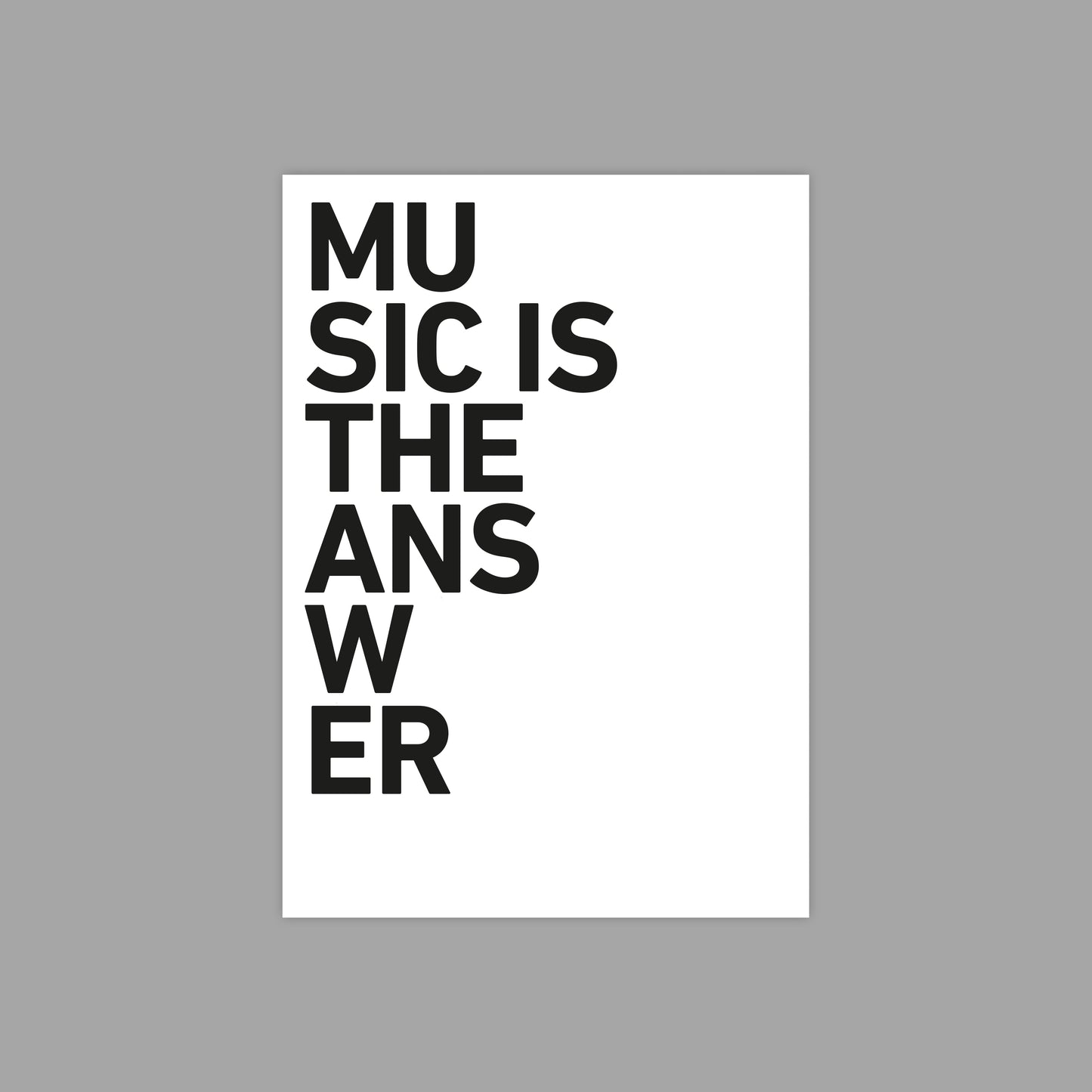 "Music Is The Answer" - Poster