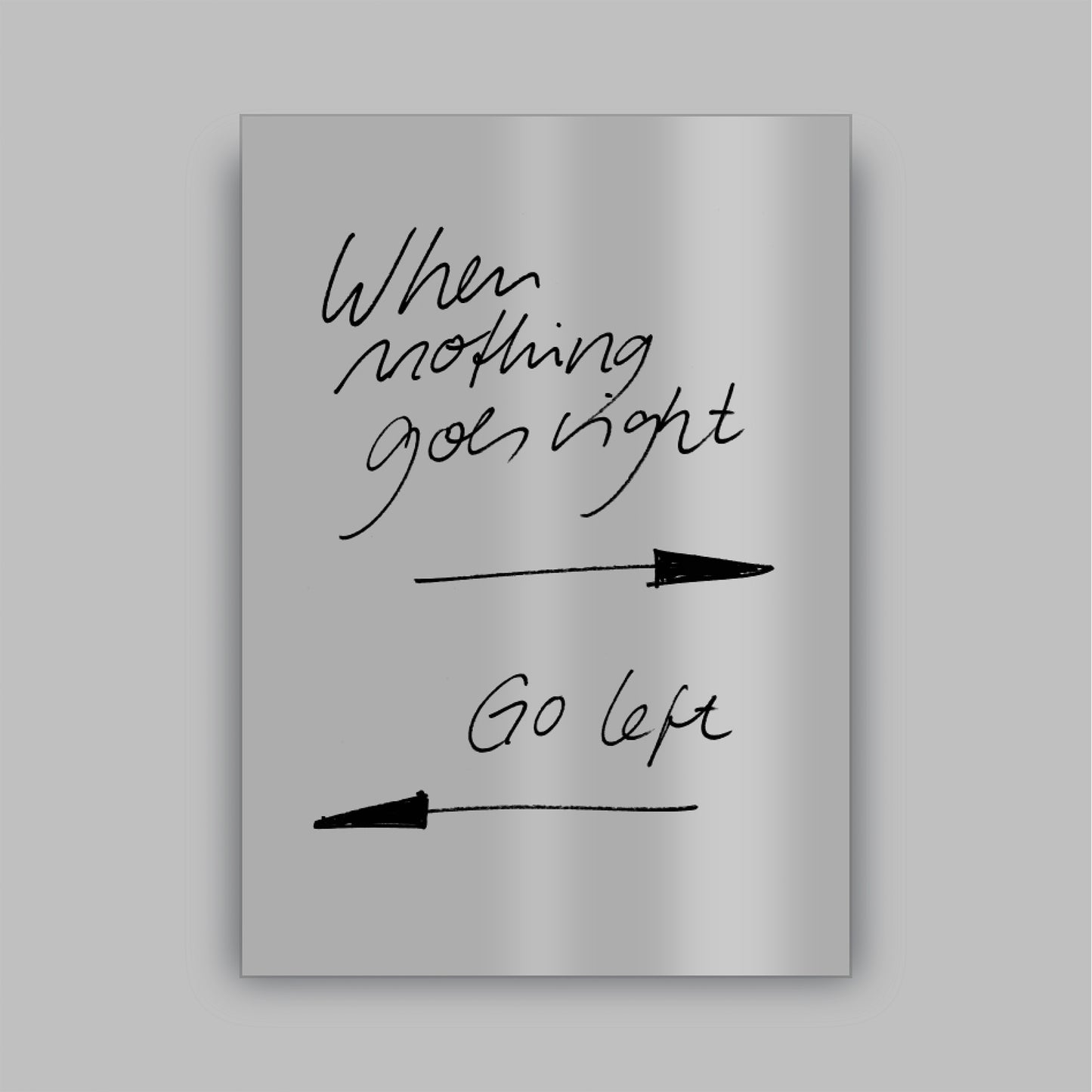 GO LEFT - MIRROR