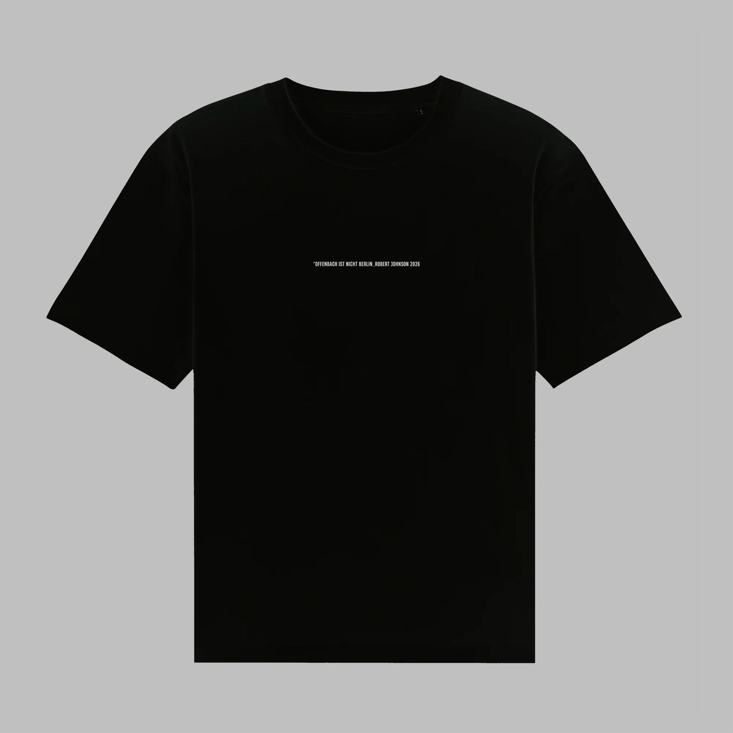 Offenbach ist nicht Berlin Shirt - Black White