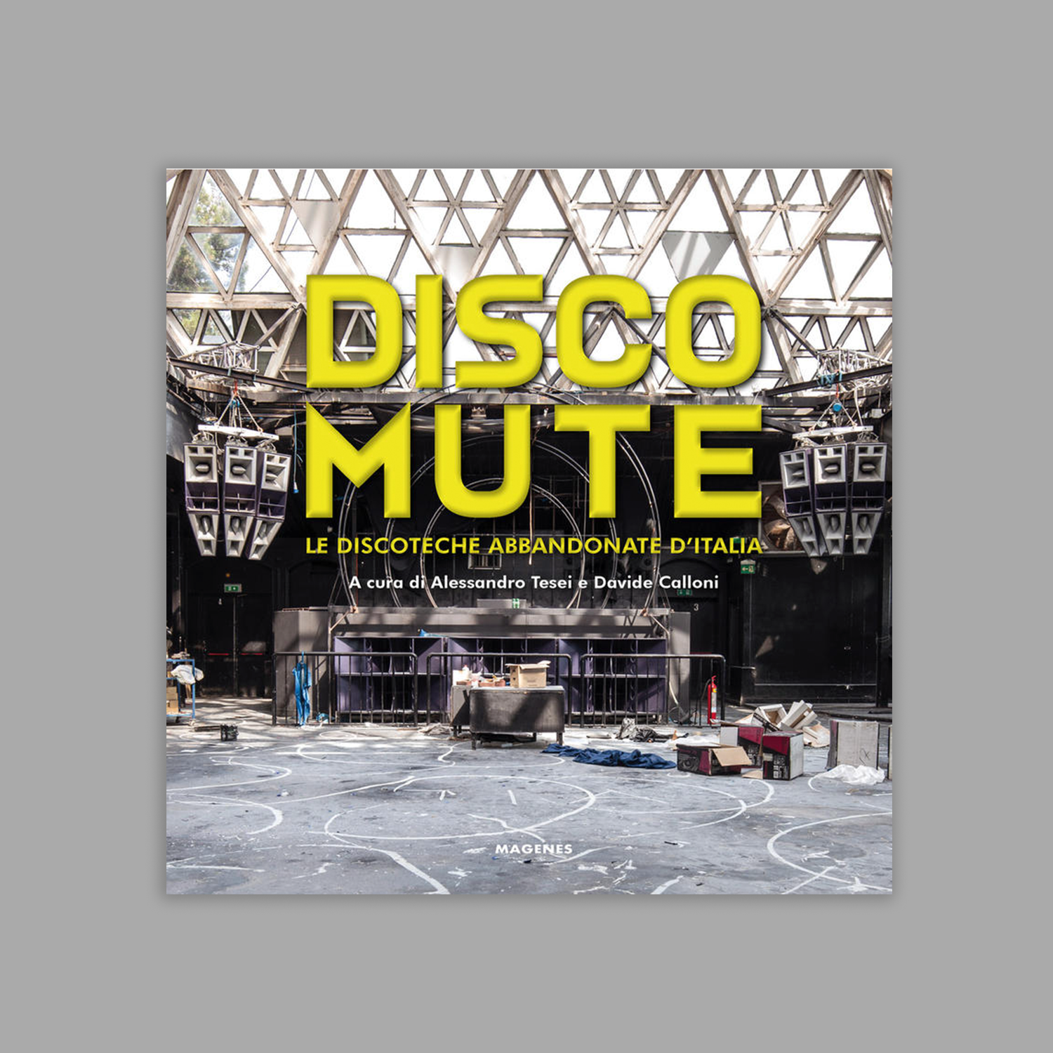 "Dicso Mute" Book by Alessandro Tesei & Davide Calloni