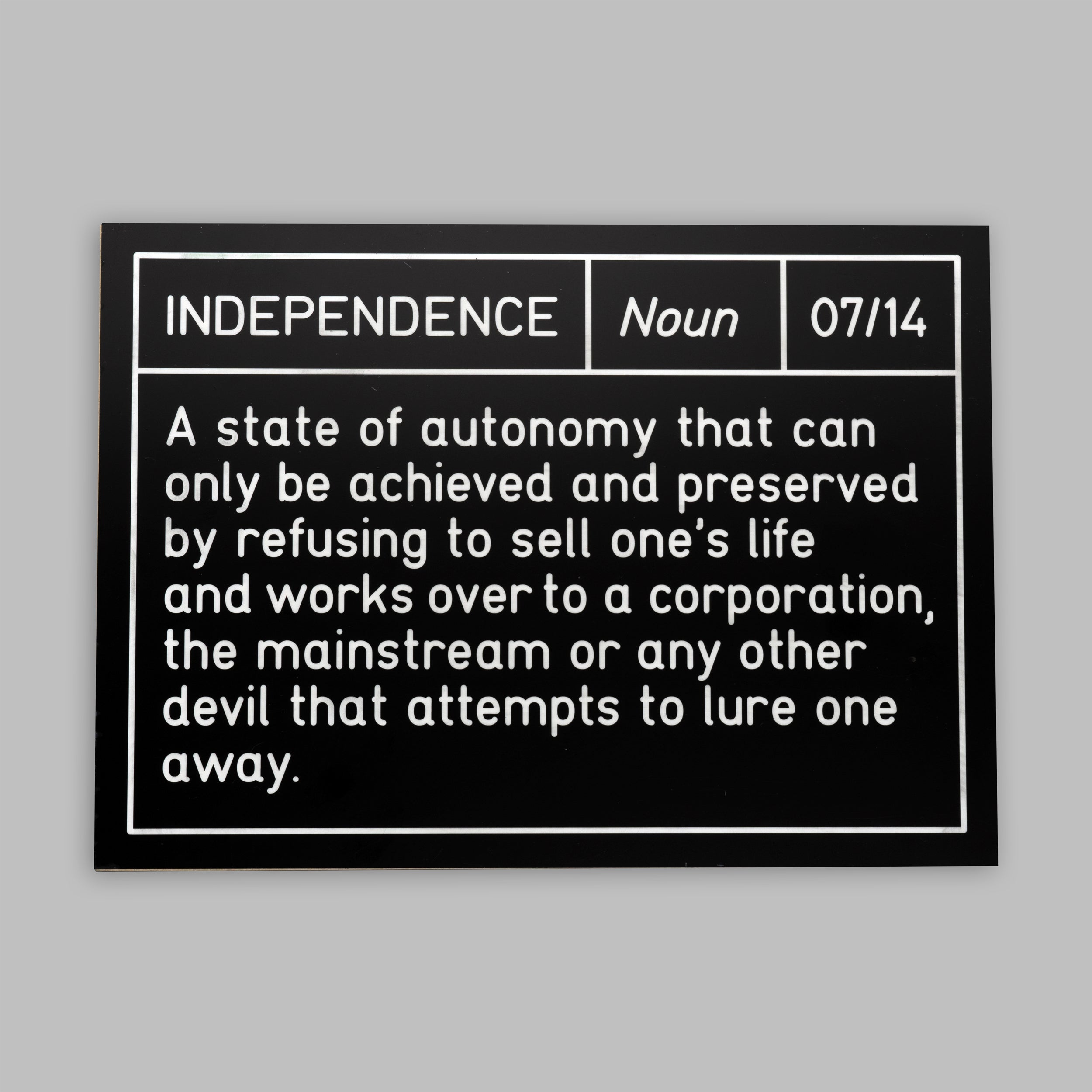 Independence - Sign 07/14