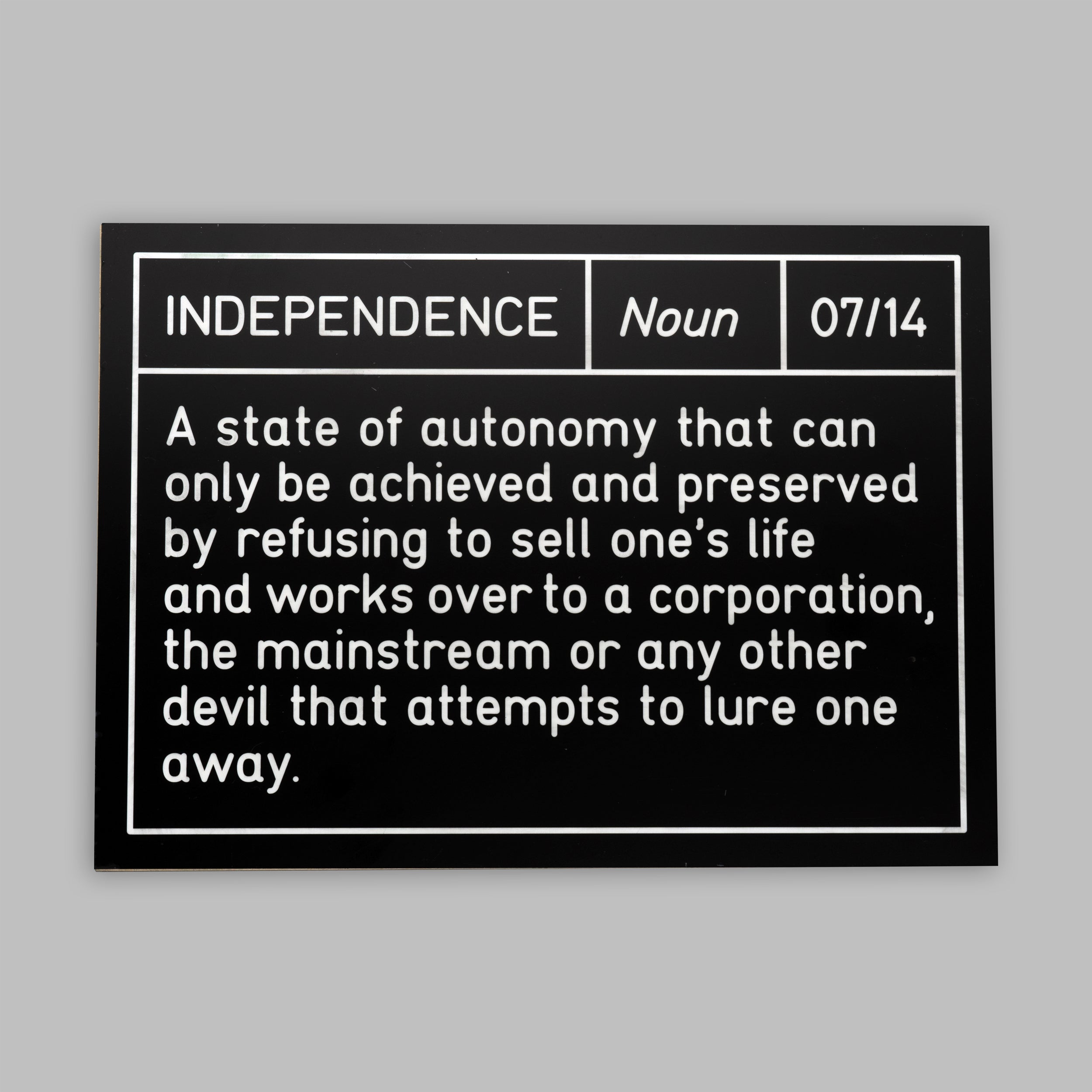 Independence - Sign 07/14