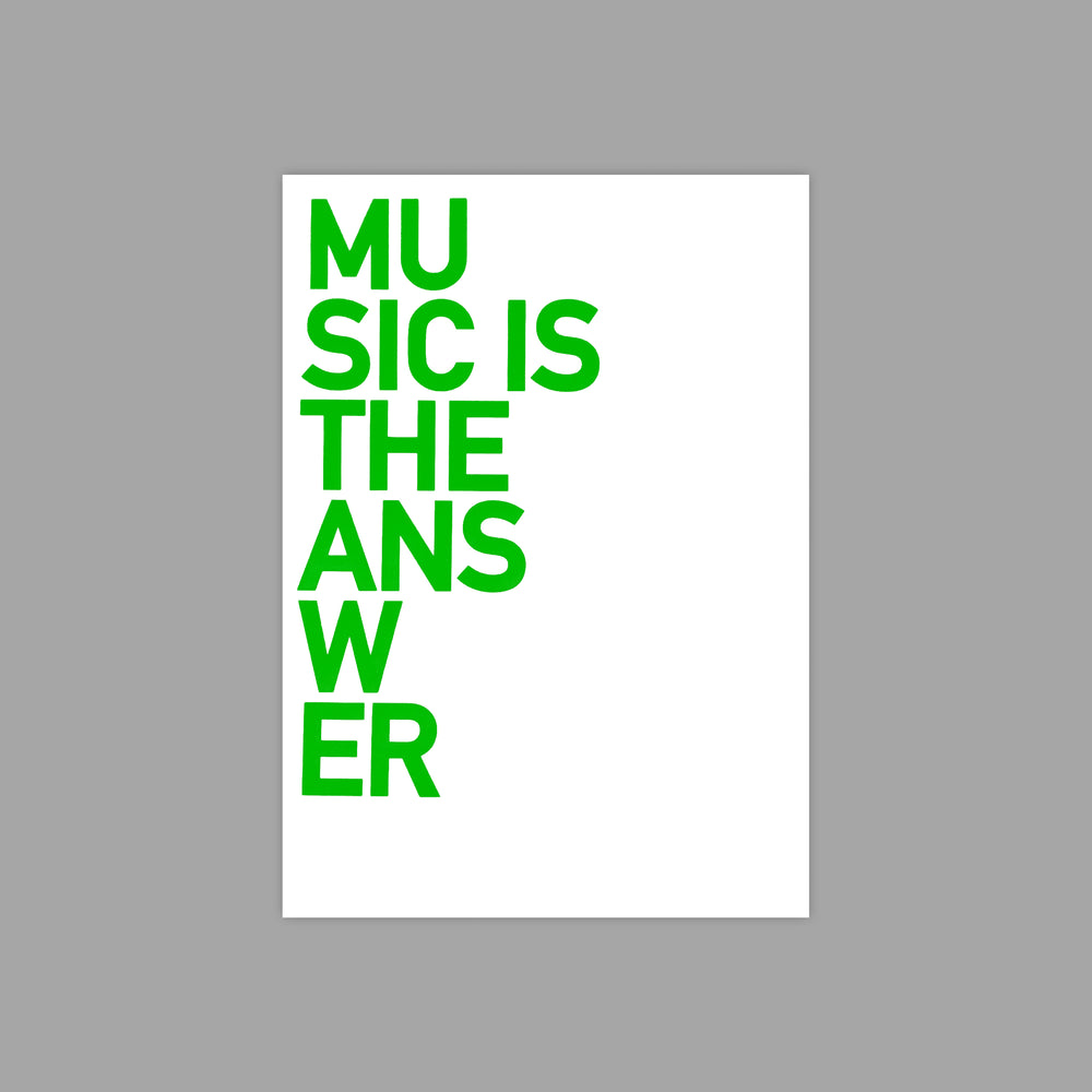 "Music Is The Answer" - Poster